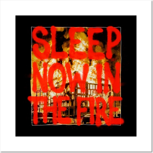 Sleep now in the Fire! Wall Art by Aefe